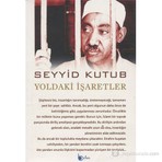 Beka Yayınları Yoldaki İşaretler - Seyyid Kutub Ciltsiz Normal Boy 246 Sayfa