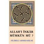 Allah’ı İnkar Mümkün mü ?