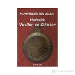 Haftalık Virdler ve Zikirler Muhyiddin İbn Arabi 250 Sayfa Normal Boy