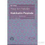 Hayy Bin Yakzan Hakikatin Peşinde - İbn Tufeyl