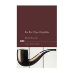 Yapı Kredi Yayınları Bu Bir Pipo Değildir - Michel Foucault