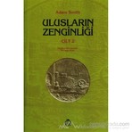 Ulusların Zenginliği Cilt: 2 - Adam Smith