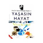Yaşasın Hayat-Osman Müftüoğlu