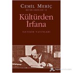 İletişim Yayınları Kültürden İrfana - Cemil Meriç