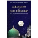 Çağdaşlaşma Ve Hadis Tartışmaları