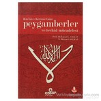 Kur''an-I Kerim''e Göre Peygamberler Ve Tevhid Mücadelesi - N. Mehmet Solmaz