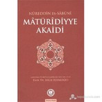 Marmara Üniversitesi İlahiyat Fakültesi Vakfı Matüridiyye Akaidi Nureddin Es Sabuni 348 Sayfa Ciltsiz Normal Boy Eğitim Düzeyi