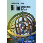 Bilim - (Dört Bin Yıllık Bir Tarih)-Patricia Fara