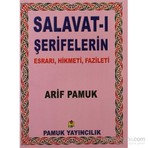 Salavat-I Şerifelerin Esrarı, Hikmeti, Fazileti - Küçük Boy (Dua-028/P8)-Null