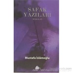 Düşün Yayıncılık Şafak Yazıları-Mustafa İslamoğlu
