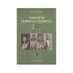 Türkiye'De İslamcılık Düşüncesi 1-İsmail Kara