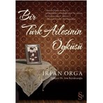 Bir Türk Ailesinin Öyküsü - İrfan Orga Ciltsiz 415 Sayfa