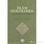 İslam Hukukunda Ahkamın Değişmesi-Mehmet Erdoğan