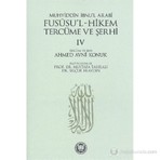 Marmara Üniversitesi İlahiyat Fakültesi Vakfı Fususul Hikem Tercüme ve Şerhi 4 - Muhyiddin İbn Arabi
