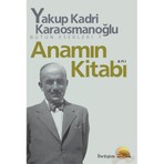 İletişim Yayınevi Anamın Kitabı - Yakup Kadri Karaosmanoğlu Normal Boy Türkçe Basım Yayınevi İletişim