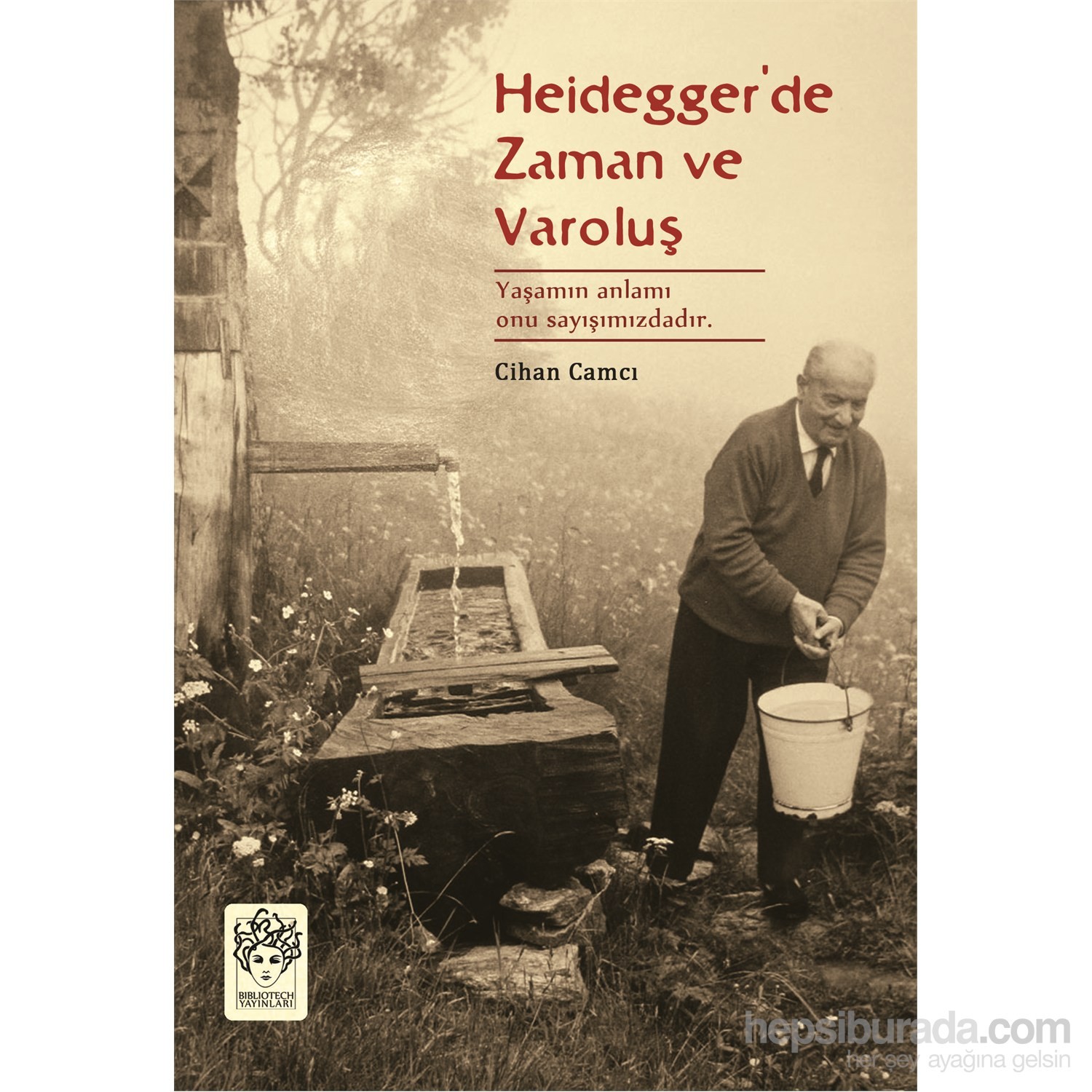 Heidegger’De Zaman Ve VaroluşCihan Camcı Kitabı ve Fiyatı