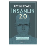 İnsanlık 2.0 - Ray Kurzweil