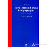 Türk-Ermeni Sorunu Bibliyografyası (Kitaplar, Makaleler, Tezler)-Candan Badem