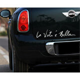 Hayat Güzeldir, La vita e Bella - Oto Sticker 50x10 cm Beyaz