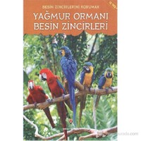 Besin Zincirlerini Korumak - Yağmur Ormanı Besin Zincirleri-Heidi Moore