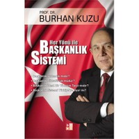 Her Yönü ile Başkanlık Sistemi - Burhan Kuzu