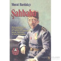 Şahbaba Osmanoğulları’nın son hükümdarı VI. Mehmed Vahideddin’in - Murat Bardakçı