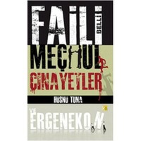 Faili Belli Meçhul Cinayetler Ve Ergenekon-Hüsnü Tuna