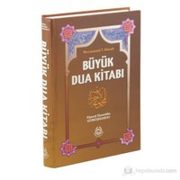 Büyük Dua Kitabı Mecmuatü’l Ahzab (Ciltli) - Ahmed Ziyaüddin Gümüşhanevi