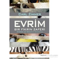 Evrim - Bir Fikrin Zaferi - Stephen Jay Gould’Un Sunumuyla-Carl Zimmer