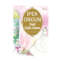 Şimdi Düğün Zamanı - Bir Genç Kızın Gizli Defteri 6 - İpek Ongun