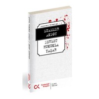 Devlet Hukukla Yaşar - Demokrasi Kitaplığı 1 - Muammer Aksoy