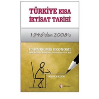 1946’dan 2008’e Türkiye Kısa İktisat Tarihi