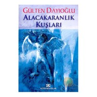 Alacakaranlık Kuşları - Gülten Dayıoğlu