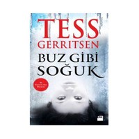Buz Gibi Soğuk - Tess Gerritsen