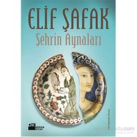 Şehrin Aynaları - Elif Şafak
