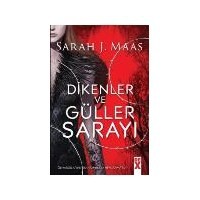 Dikenler Ve Guller Sarayi Sarah J Maas Kitabi Ve Fiyati