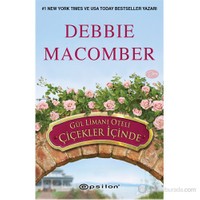 Gül Limanı Oteli Çiçekler İçinde - Debbie Macomber