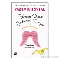 Ruhunu Dinle Bedenini Doyur