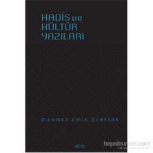 Hadis Ve Kültür Yazıları-Mehmet Emin Özafşar