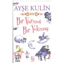 Bir Varmış Bir Yokmuş - Ayşe Kulin