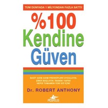 % 100 Kendine Güven - Robert Anthony