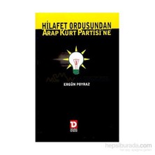 Hilafet Ordusundan Arap Kürt Partisi-Ergün Poyraz