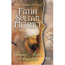Fatih Sultan Mehmet - Giovanni Maria Angiolello