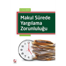 Makul Sürede Yargılama Zorunluluğu