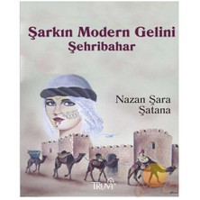 Şarkın Modern Gelini Şehribahar-Nazan Şara Şatana