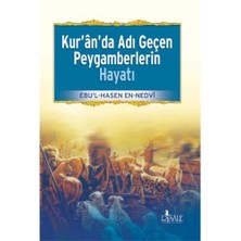 Kuran’da Adı Geçen Peygamberlerin Hayatı