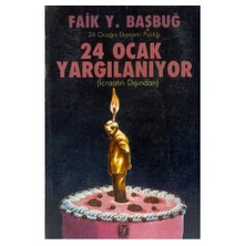 24 OCAK YARGILANIYOR