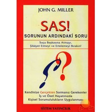 Sas! Sorunun Ardındaki Soru-John G. Miller