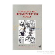Autonomy And Depence In The Family-Ailede Özerlik Ve Bağımlılık