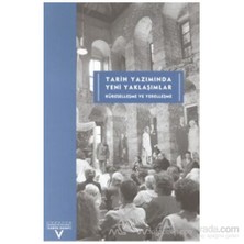 Tarih Yazımında Yeni Yaklaşımlar Küreselleşme Ve Yerelleşme Üçüncü Uluslararası Tarih Kongresi Tarih Yazımı Ve Müzecilikte Yeni Yaklaşımlar-Sempozyum